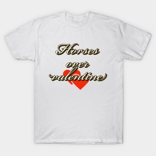 Horses over valentine T-Shirt